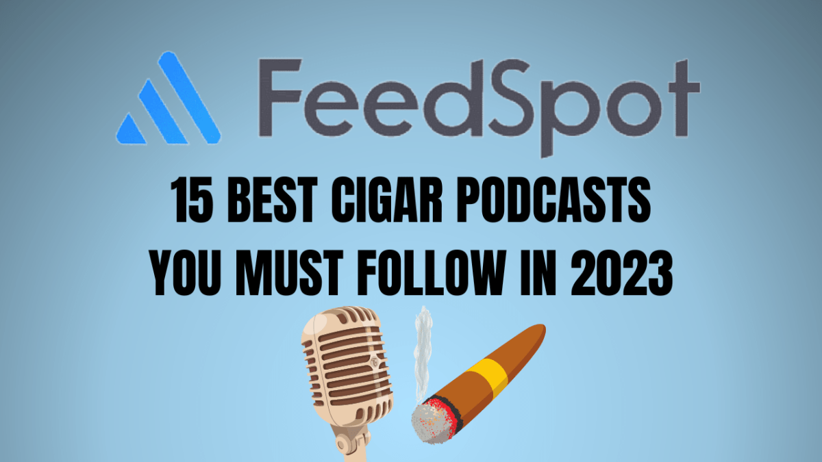 The Cigar Guys Featured In 15 Best Cigar Podcasts Of 2023