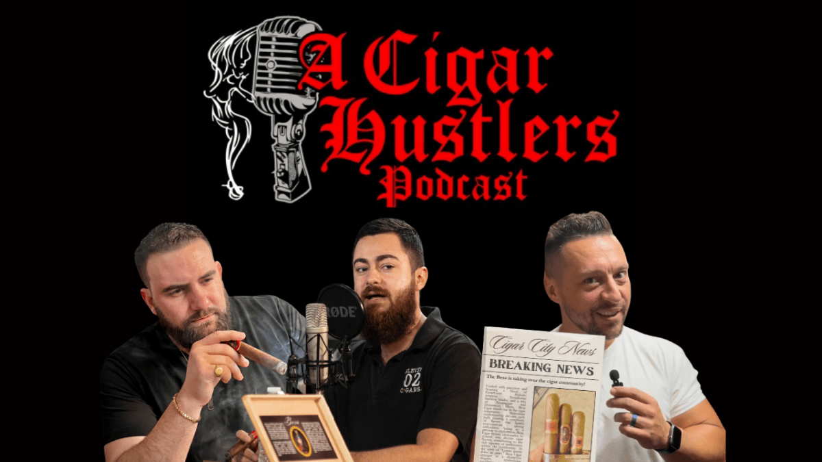“A Cigar Hustlers Podcast” Celebrates The Cigar Guys’ Anniversary with The Besa Cigar’s Intriguing Blend and Stories