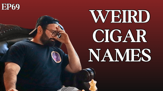 Weird Cigar Names, The Art of the Unusual